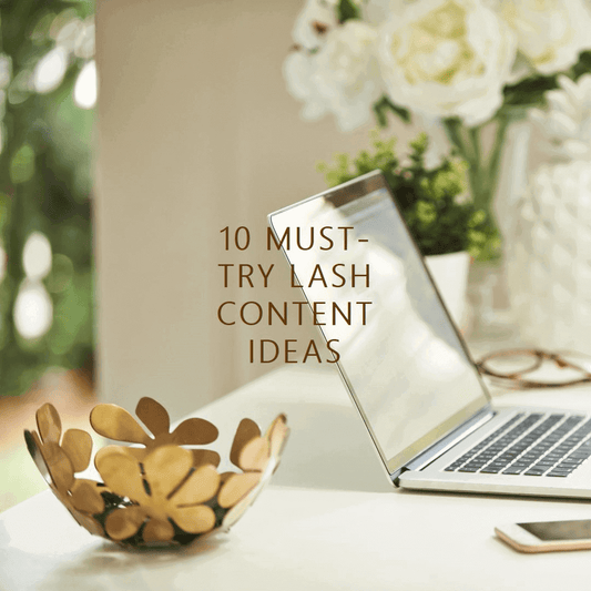 10 Must-Try Lash Content Ideas To Boost Your Beauty Blog