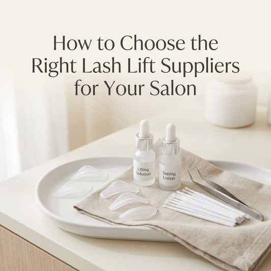 How to Choose the Right Lash Lift Suppliers for Your Salon