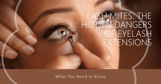 Are Eyelash Extensions Causing Lash Mites? Here's What You Need to Know