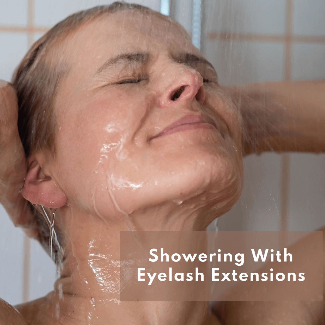 2024 Guide to Showering with Eyelash Extensions: Do's and Don'ts