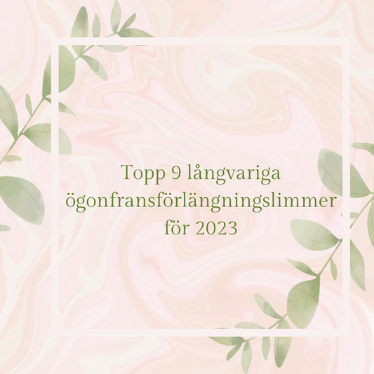 Topp 9 långvariga ögonfransförlängningslimmer för 2023