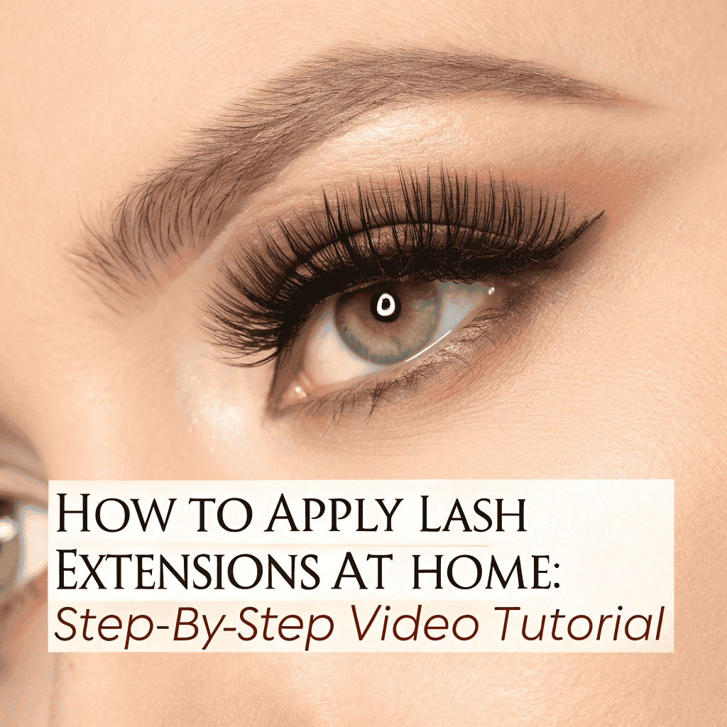 DIY Lash Extensions at Home: Step-by-Step Video Guide – Universe Beauty
